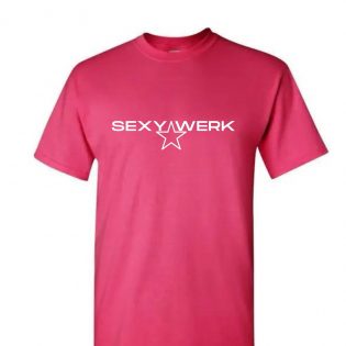 SexyWerk™️ T-Shirt